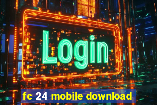 fc 24 mobile download